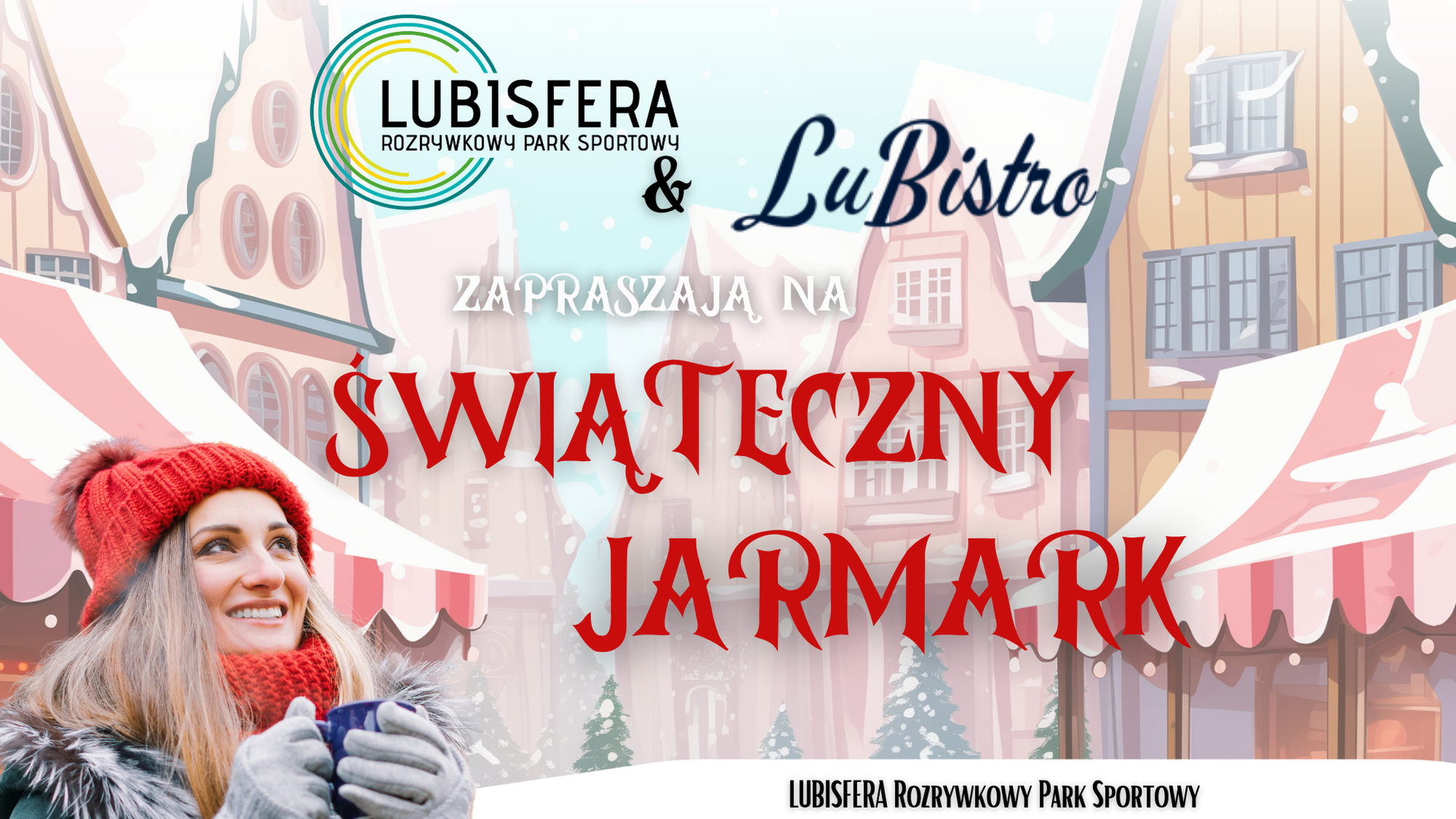 JARMARK ŚWIĄTECZNY W LUBISFERZE!